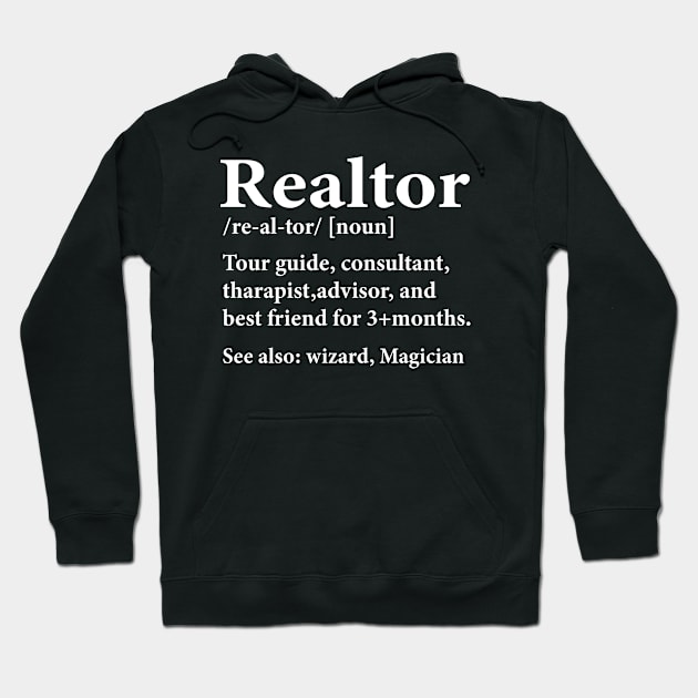 Funny Realtor Definition - Realtor Life Real Estate Agent Hoodie by ChrifBouglas